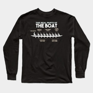 The Real Parts Of The Boat - Funny Rowing Kayak T-Shirts and Gifts Long Sleeve T-Shirt